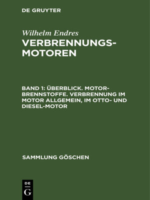 cover image of Überblick. Motor-Brennstoffe. Verbrennung im Motor allgemein, im Otto- und Diesel-Motor
